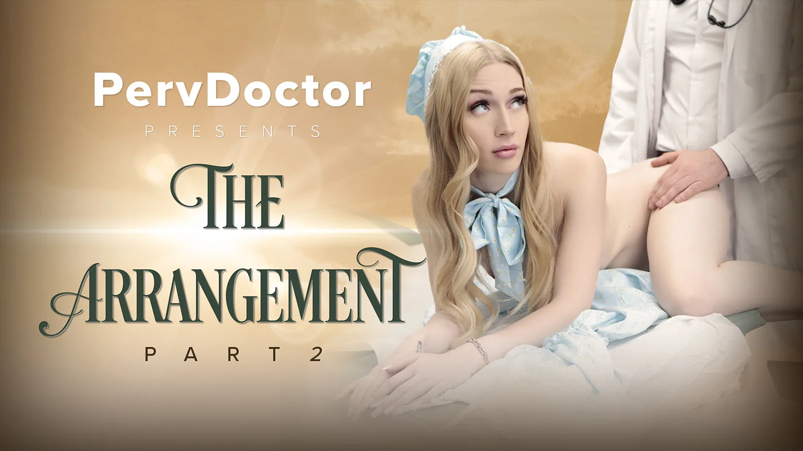 The Arrangement Part 2: Her First Medical Check - PervDoctor